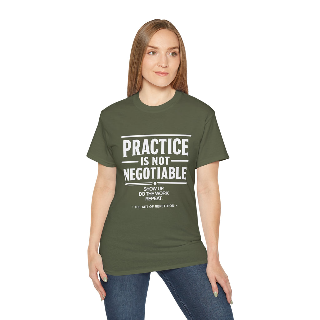 Practice Is Not Negotiable T-Shirt — White Font -- Motivational Training Tee for Athletes & Musicians