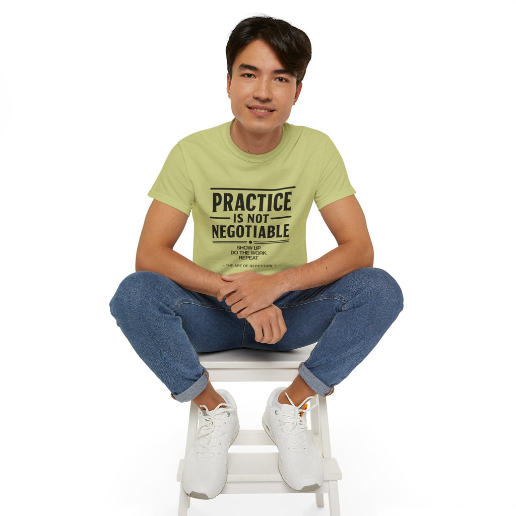 Practice Is Not Negotiable T‑Shirt —Light Color