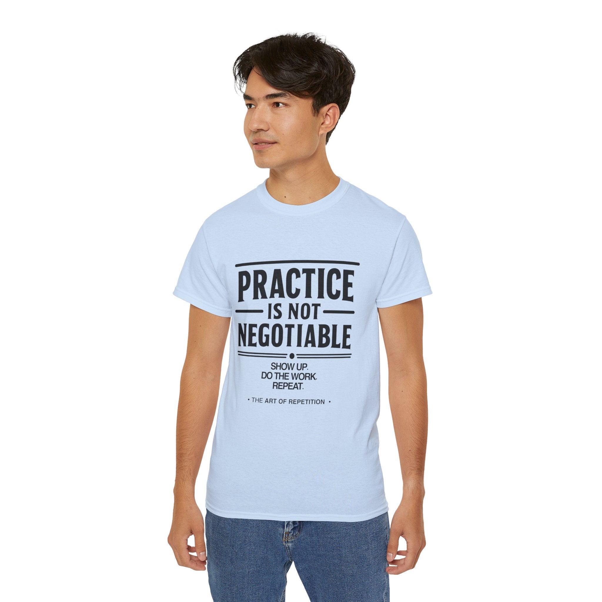 Practice Is Not Negotiable T‑Shirt —Light Color