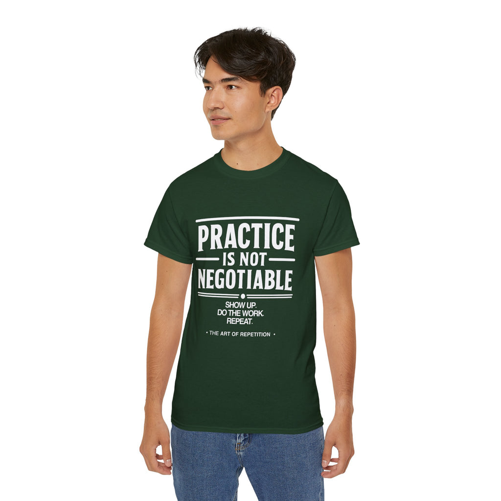 Practice Is Not Negotiable T-Shirt — White Font -- Motivational Training Tee for Athletes & Musicians