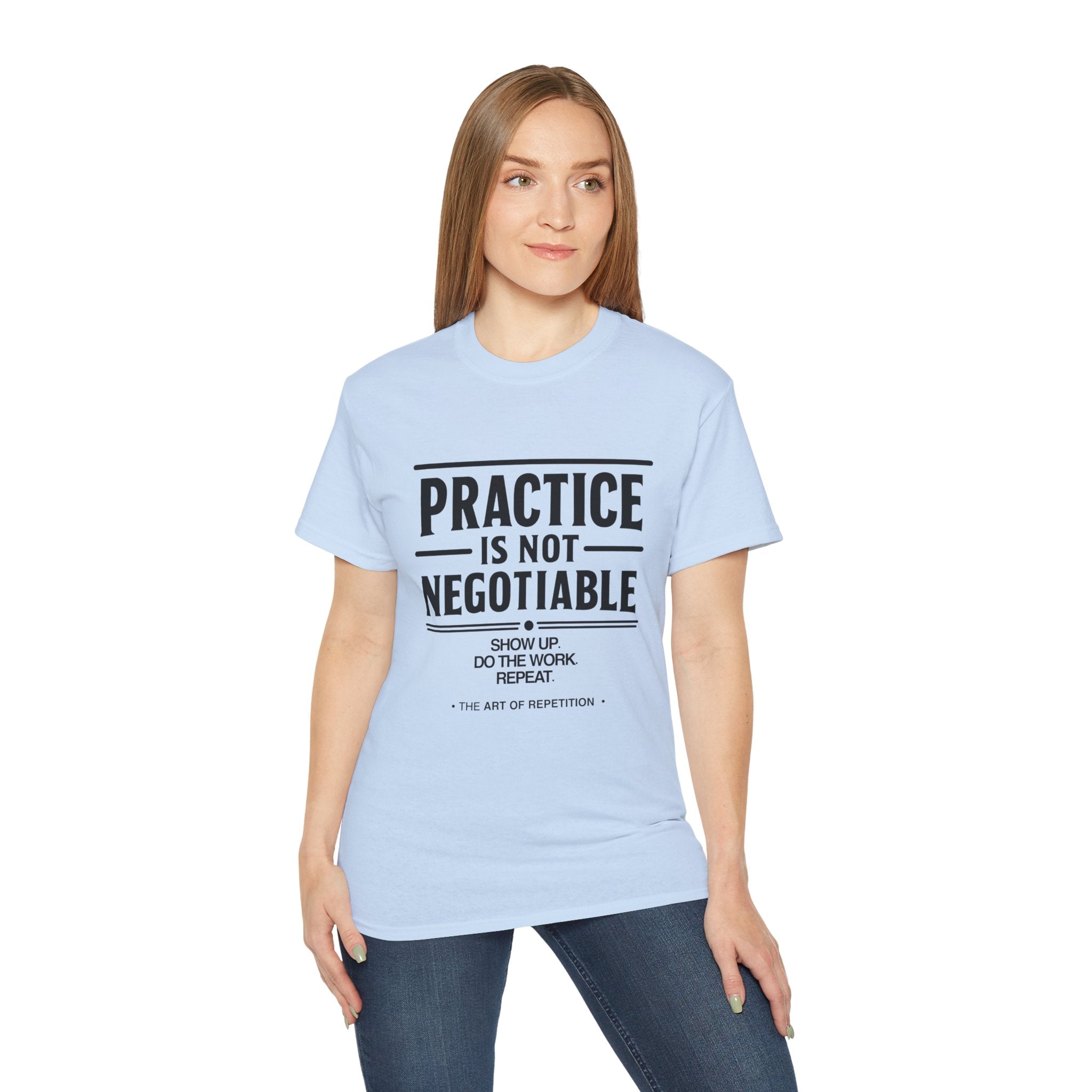 Practice Is Not Negotiable T‑Shirt —Light Color