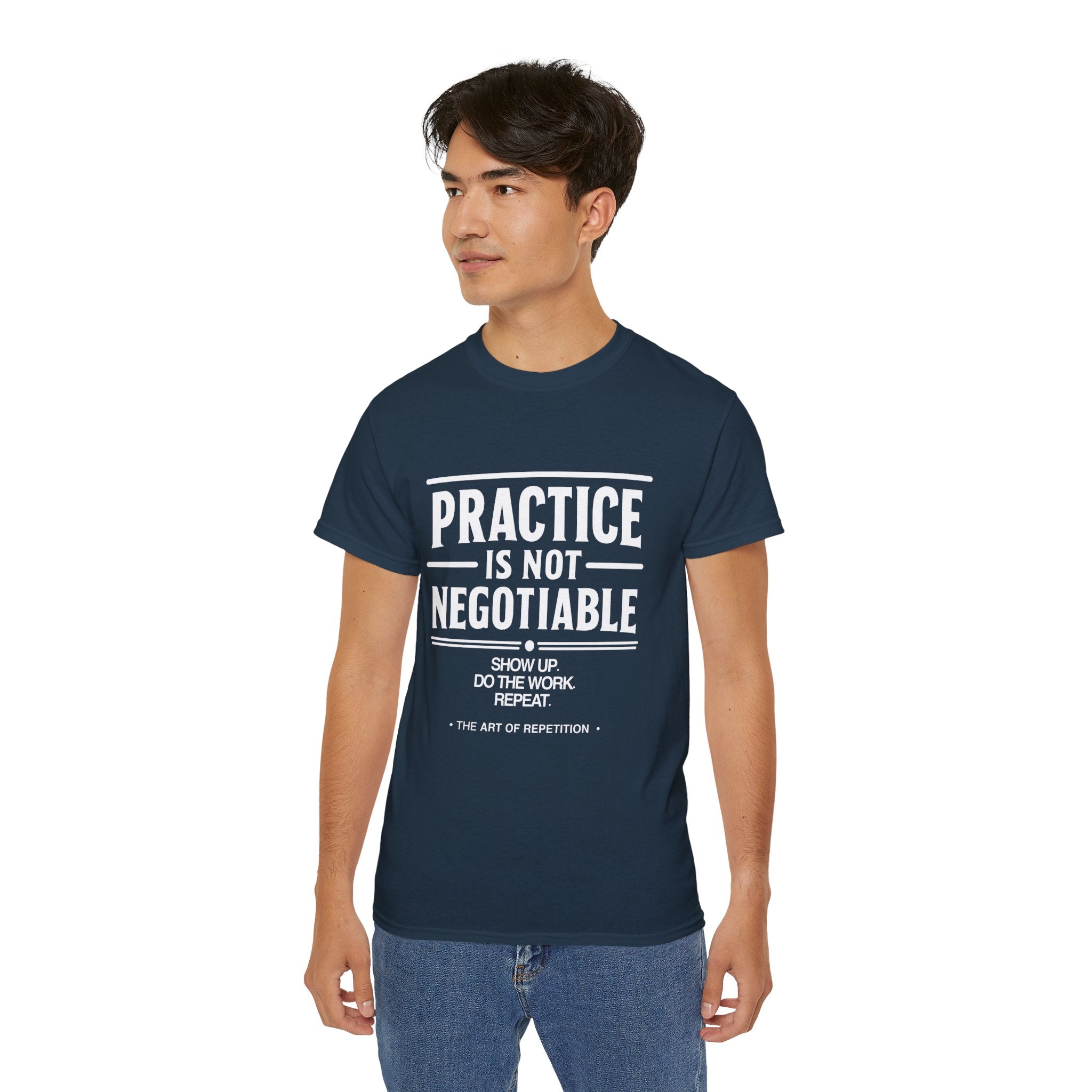 Practice Is Not Negotiable T-Shirt — White Font -- Motivational Training Tee for Athletes & Musicians