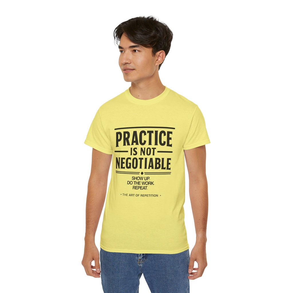Practice Is Not Negotiable T‑Shirt —Light Color