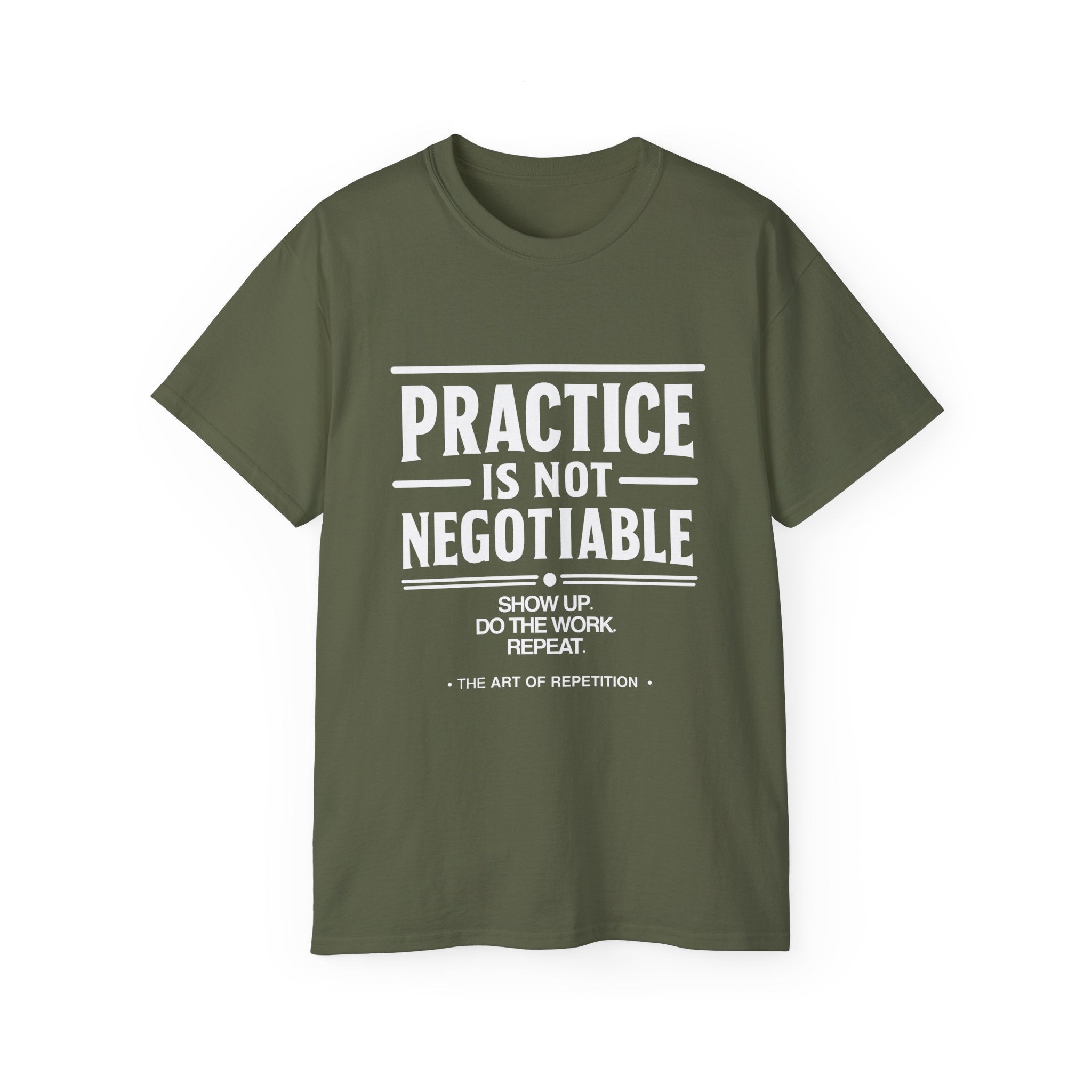 Practice Is Not Negotiable T-Shirt — White Font -- Motivational Training Tee for Athletes & Musicians