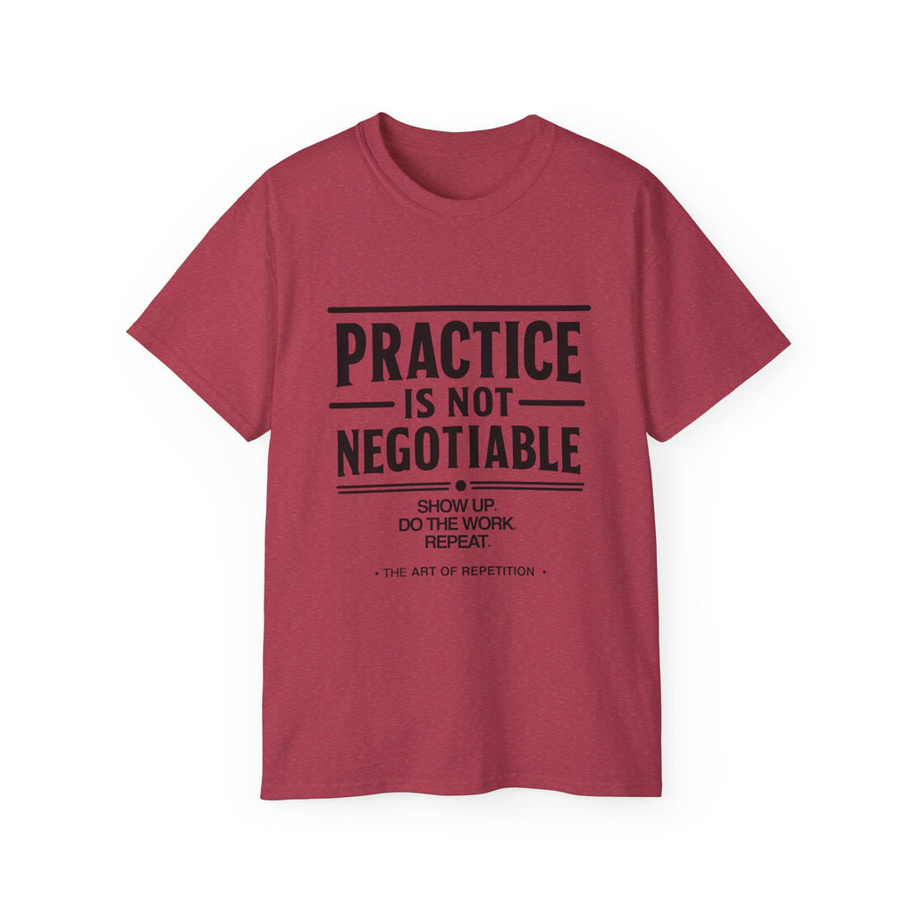 Practice Is Not Negotiable T‑Shirt —Light Color