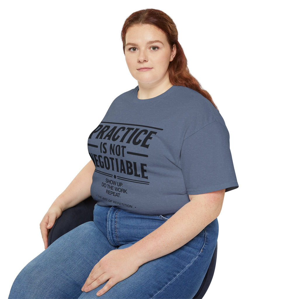 Practice Is Not Negotiable T‑Shirt —Light Color