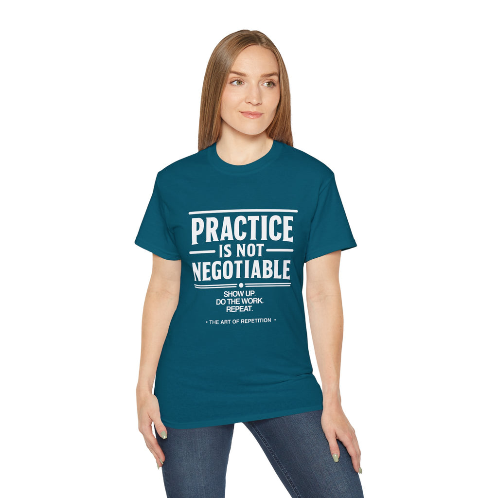 Practice Is Not Negotiable T-Shirt — White Font -- Motivational Training Tee for Athletes & Musicians