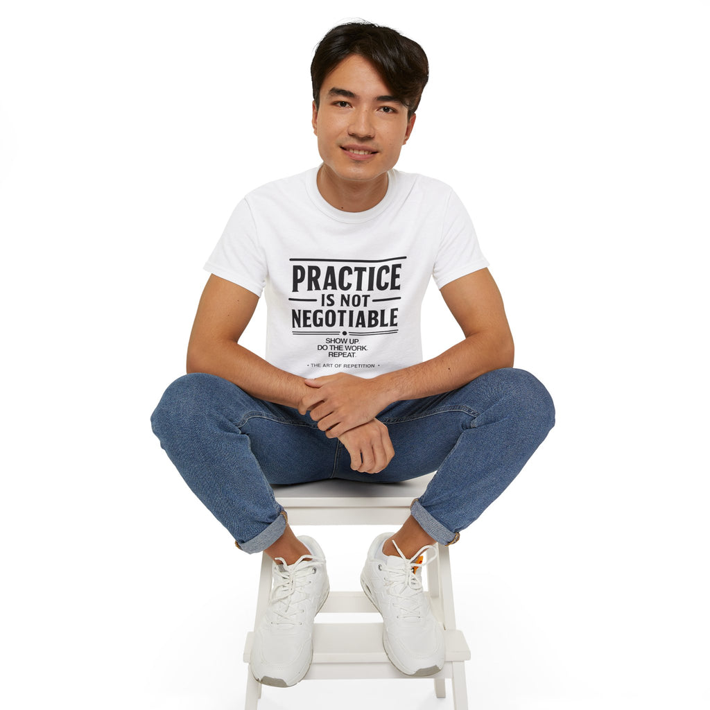Practice Is Not Negotiable T‑Shirt —Light Color