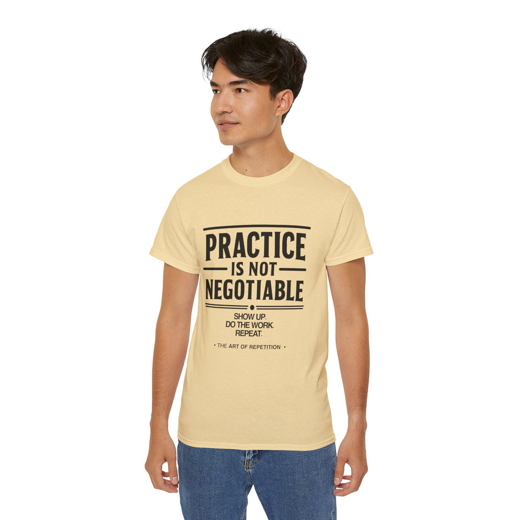 Practice Is Not Negotiable T‑Shirt —Light Color