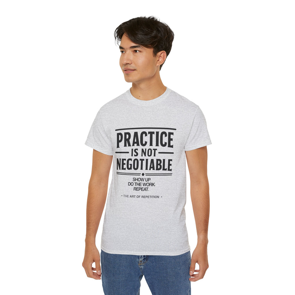 Practice Is Not Negotiable T‑Shirt —Light Color