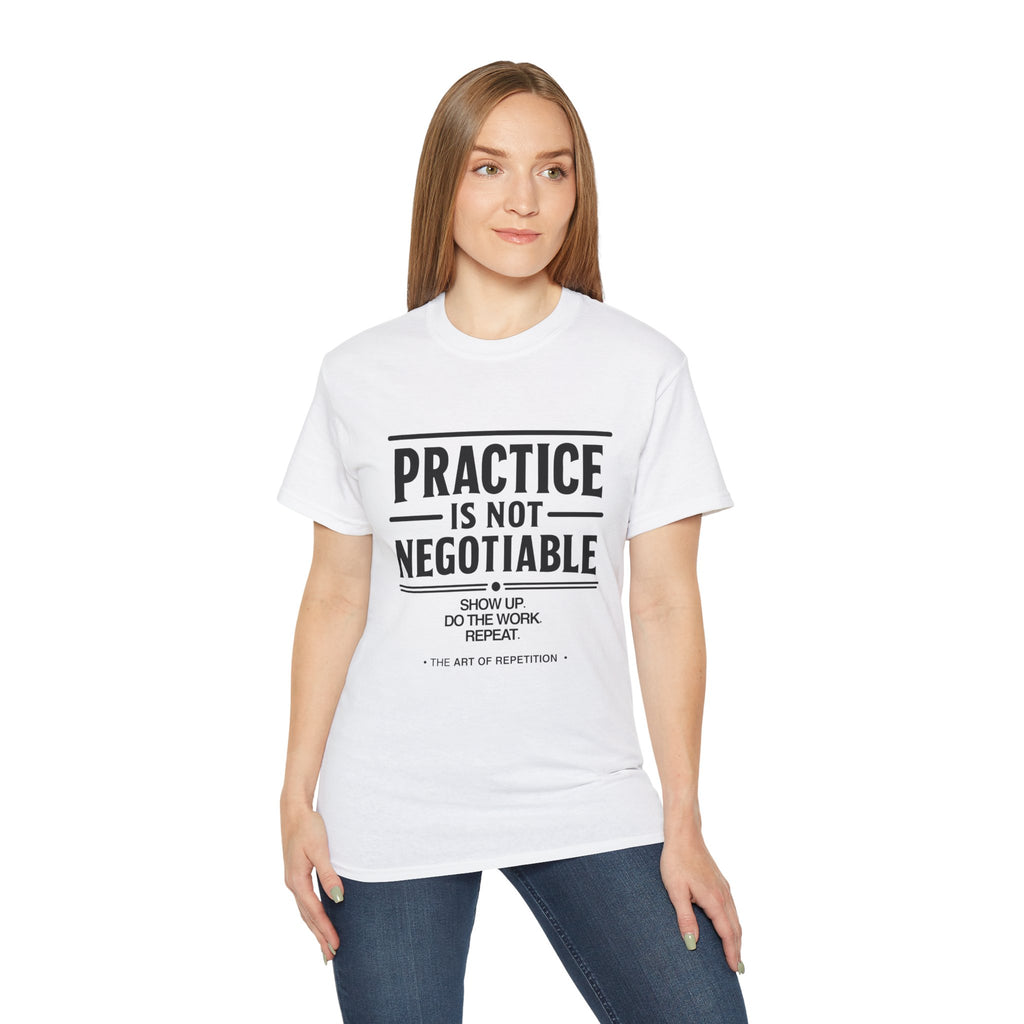 Practice Is Not Negotiable T‑Shirt —Light Color