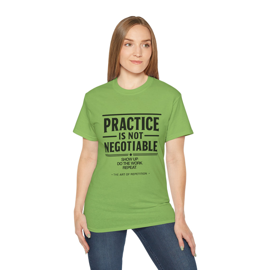 Practice Is Not Negotiable T‑Shirt —Light Color