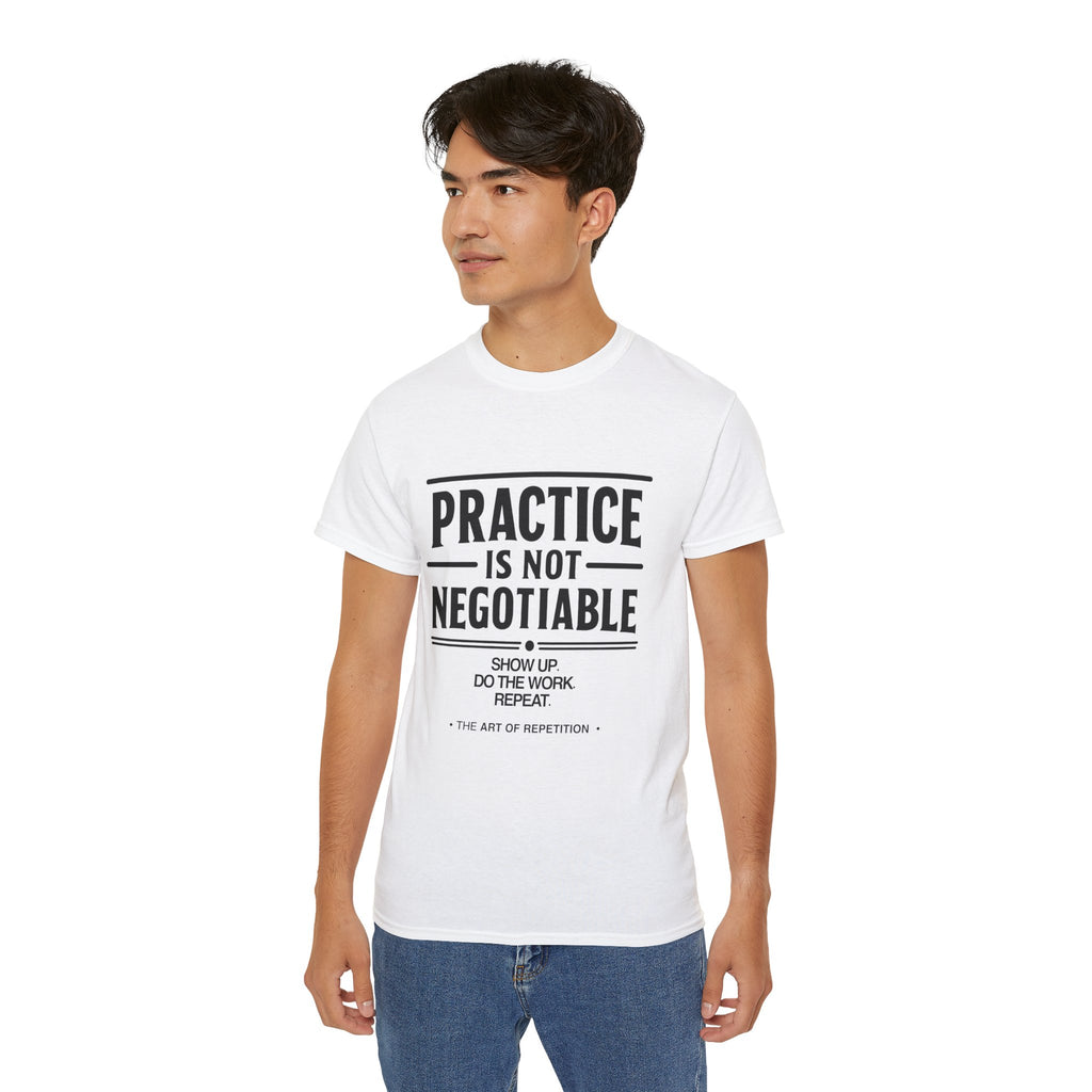 Practice Is Not Negotiable T‑Shirt —Light Color