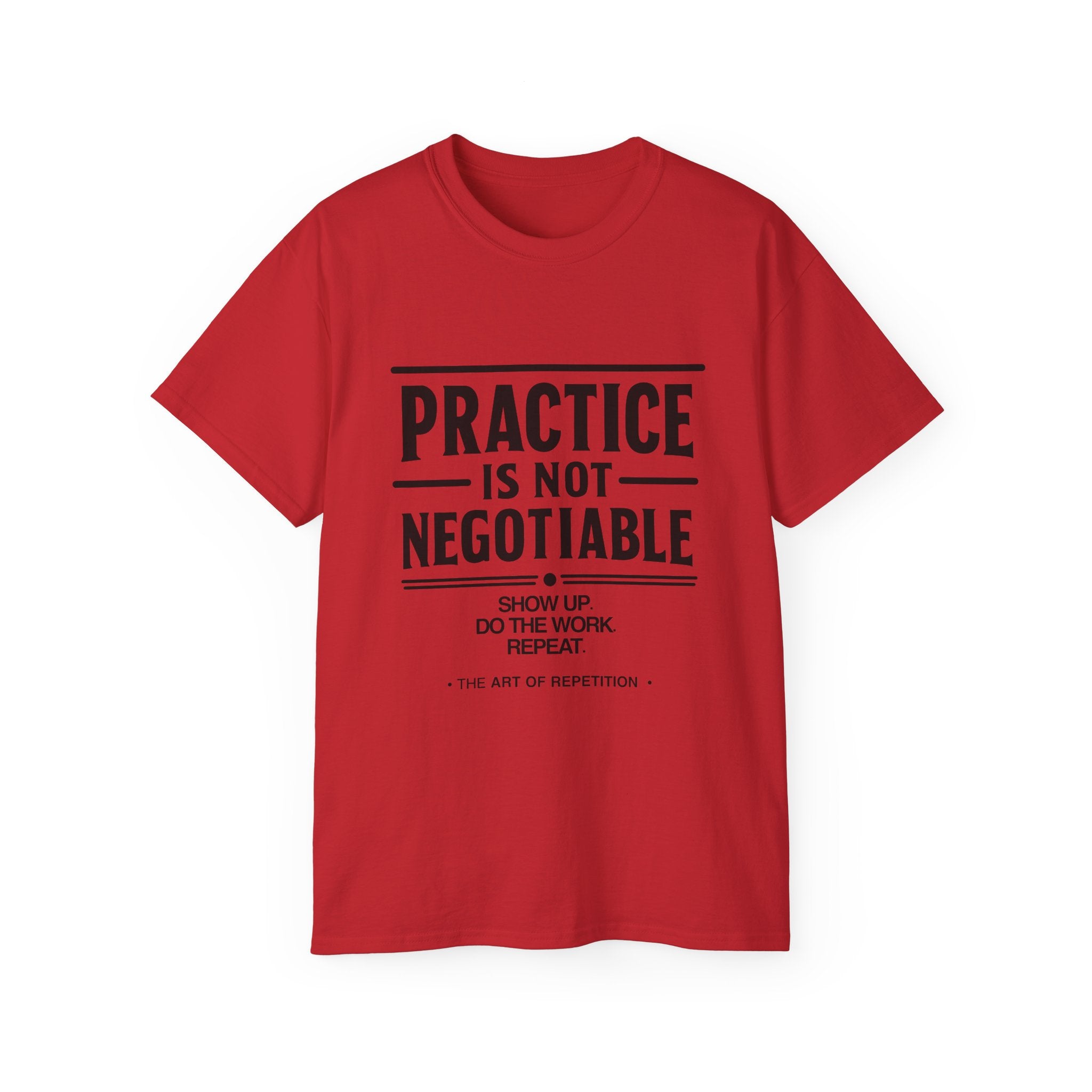 Practice Is Not Negotiable T‑Shirt —Light Color