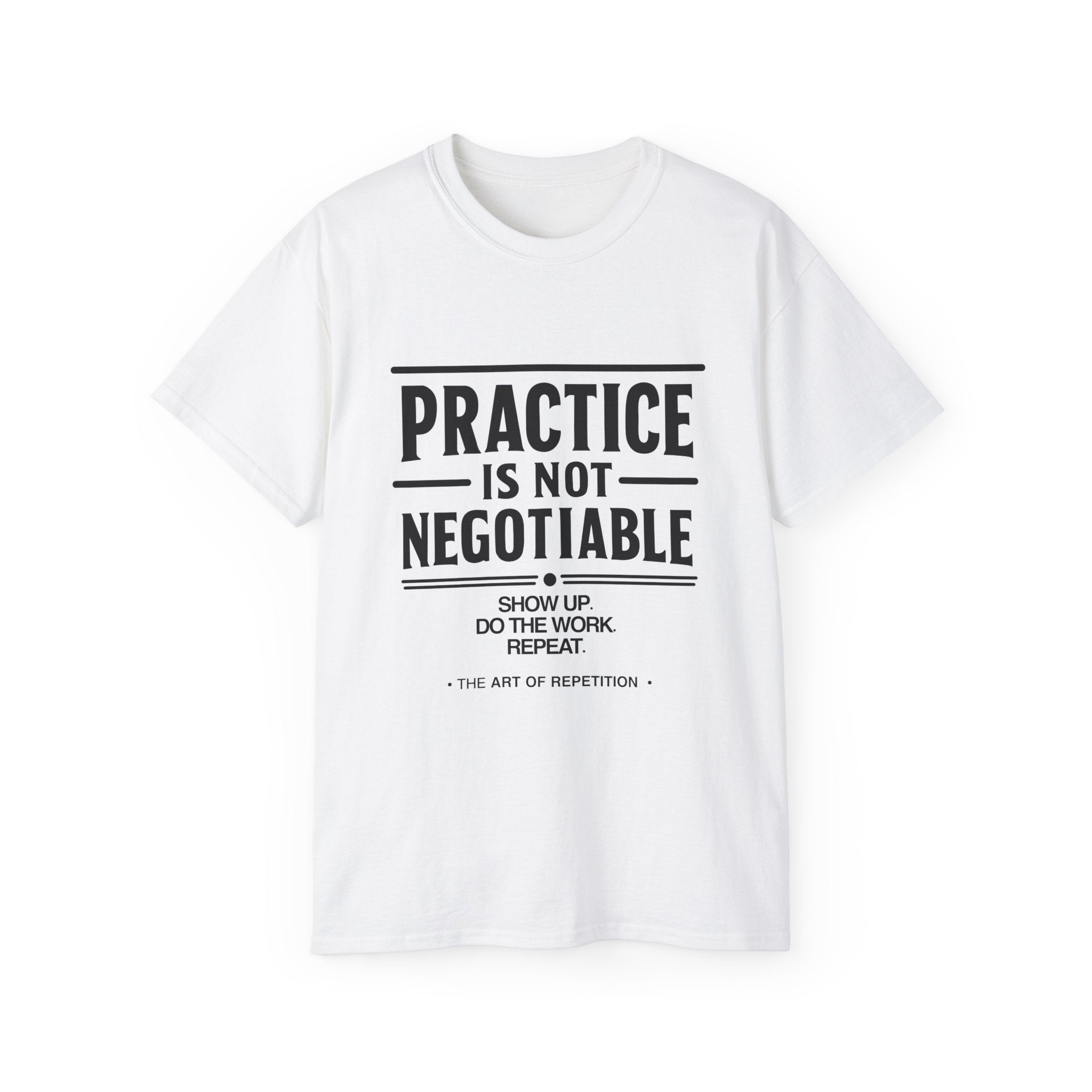 Practice Is Not Negotiable T‑Shirt —Light Color