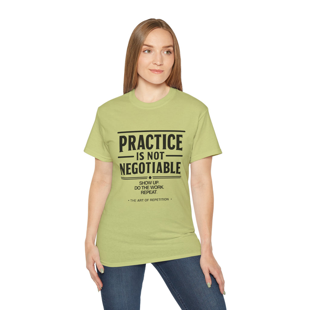Practice Is Not Negotiable T‑Shirt —Light Color