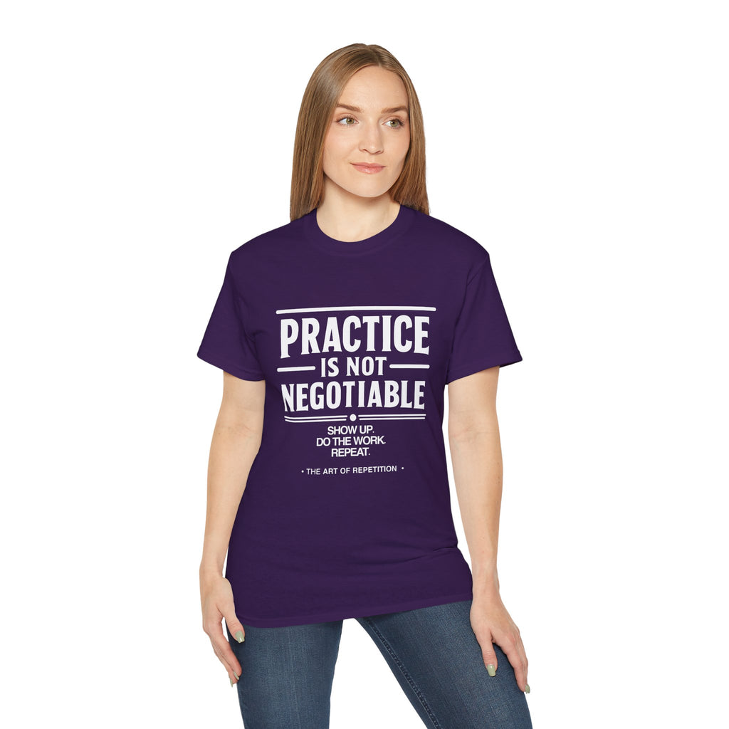 Practice Is Not Negotiable T-Shirt — White Font -- Motivational Training Tee for Athletes & Musicians