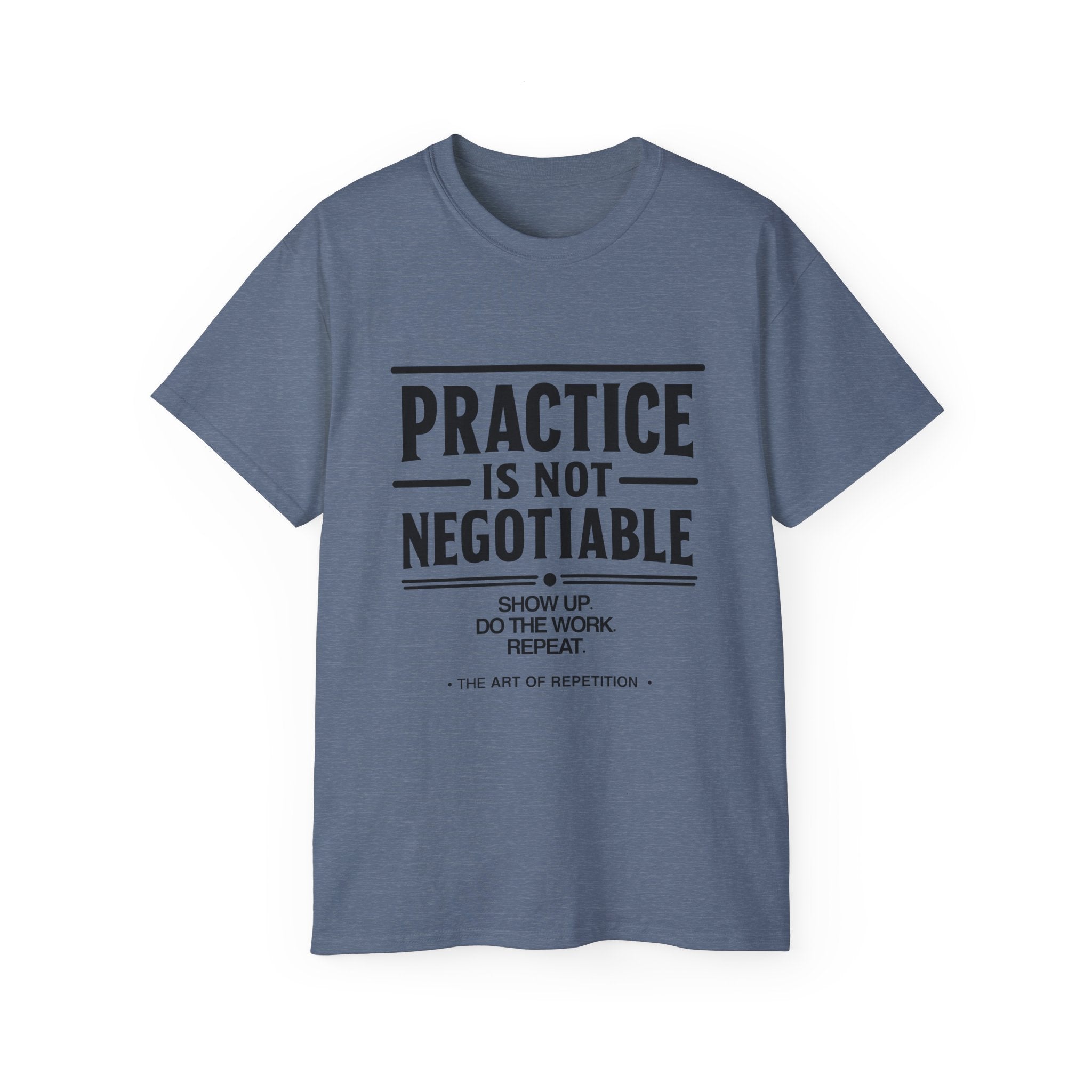 Practice Is Not Negotiable T‑Shirt —Light Color