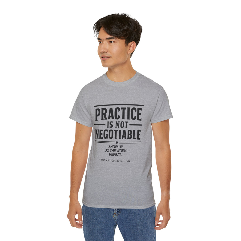Practice Is Not Negotiable T‑Shirt —Light Color