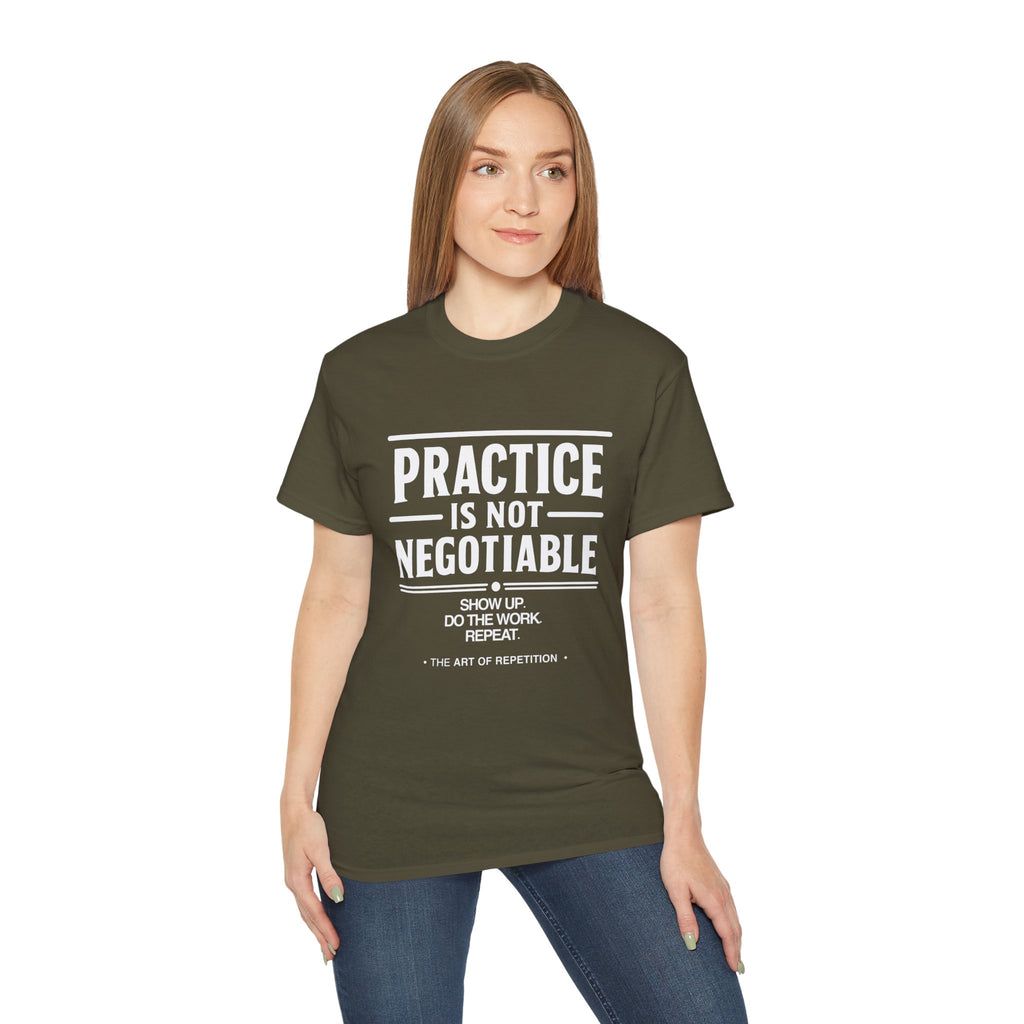 Practice Is Not Negotiable T-Shirt — White Font -- Motivational Training Tee for Athletes & Musicians
