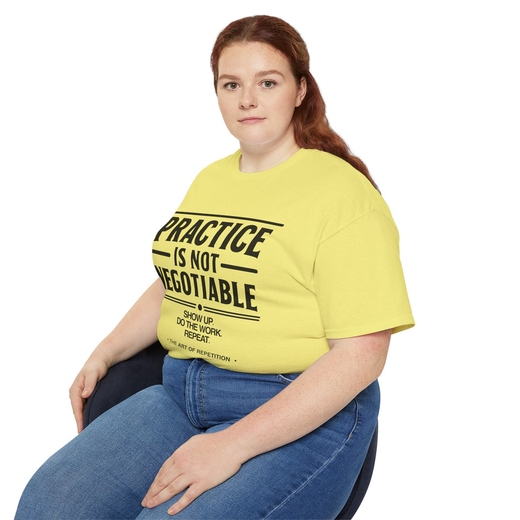 Practice Is Not Negotiable T‑Shirt —Light Color