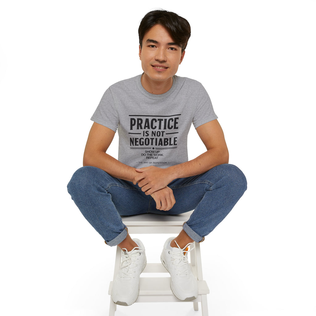 Practice Is Not Negotiable T‑Shirt —Light Color