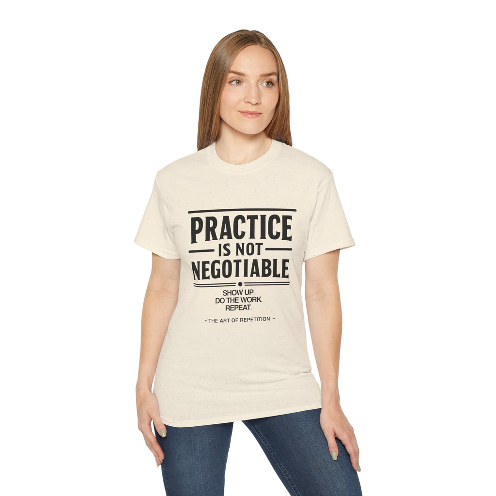 Practice Is Not Negotiable T‑Shirt —Light Color