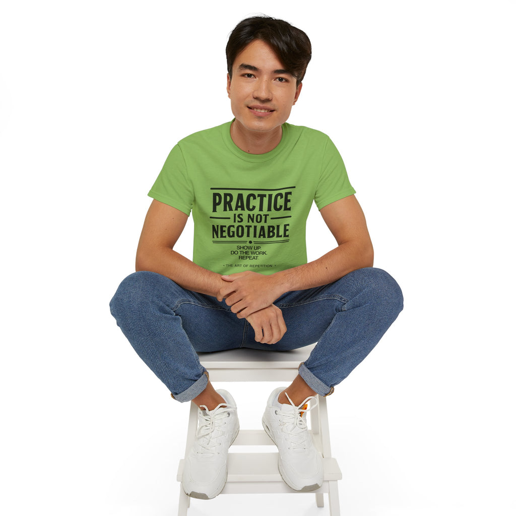 Practice Is Not Negotiable T‑Shirt —Light Color