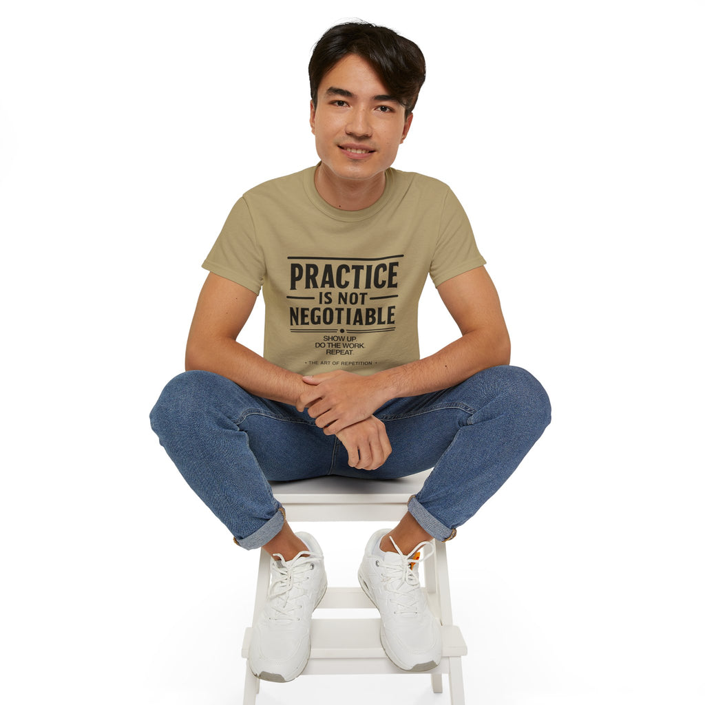 Practice Is Not Negotiable T‑Shirt —Light Color